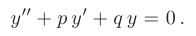 Линейное однородное дифференциальное уравнение второго порядка с постоянными коэффициентами в математике